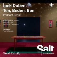#6 İpek Duben: Ten, Beden, Ben - Necmi Gürbüz by Sanat Kritik
