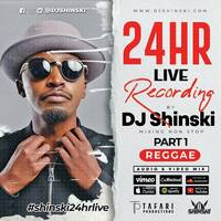 24hr Live Set Part 1 (Reggae) by DJ Shinski