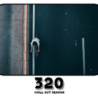 Zoltan Biro - Chill Out Session 320 by Zoltan Biro