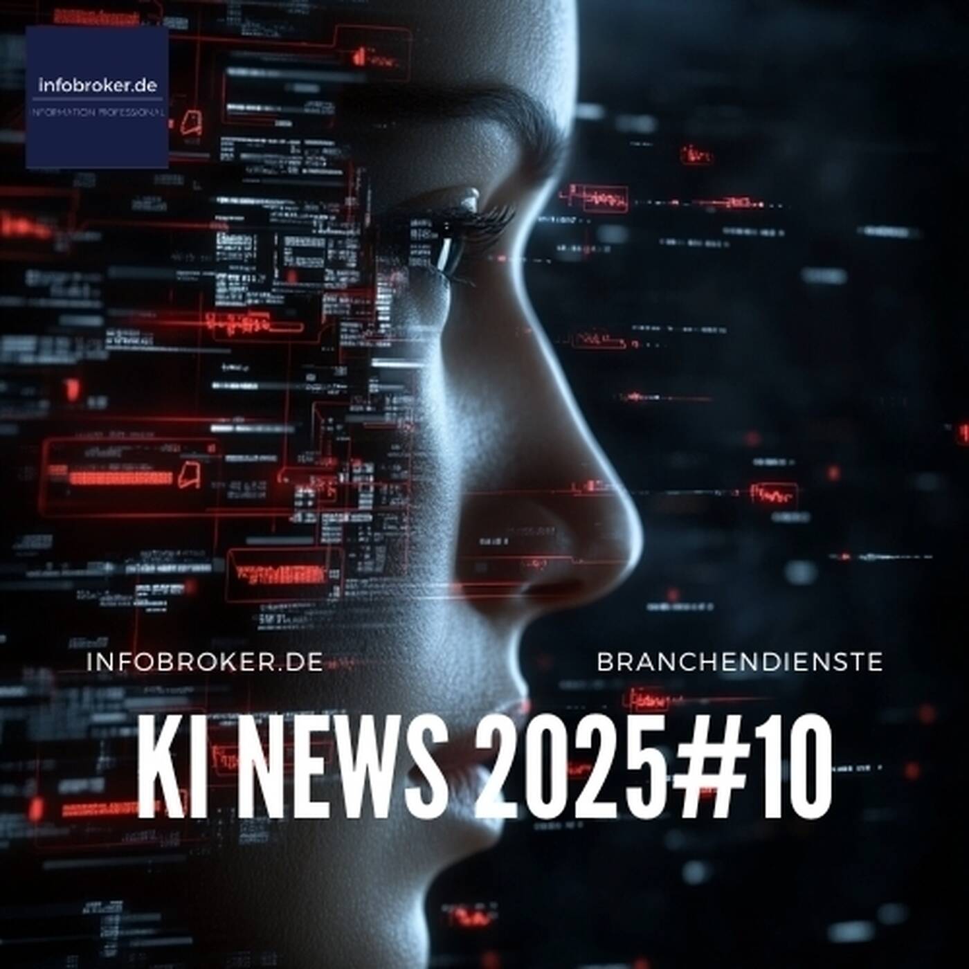 KI News – 2025#10 – Künstliche Intelligenz in Branchen und Märkten