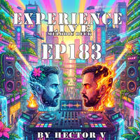 Experience Live Melodic Deck EP183 By Hector V (14-05-2026) by HectorVDj