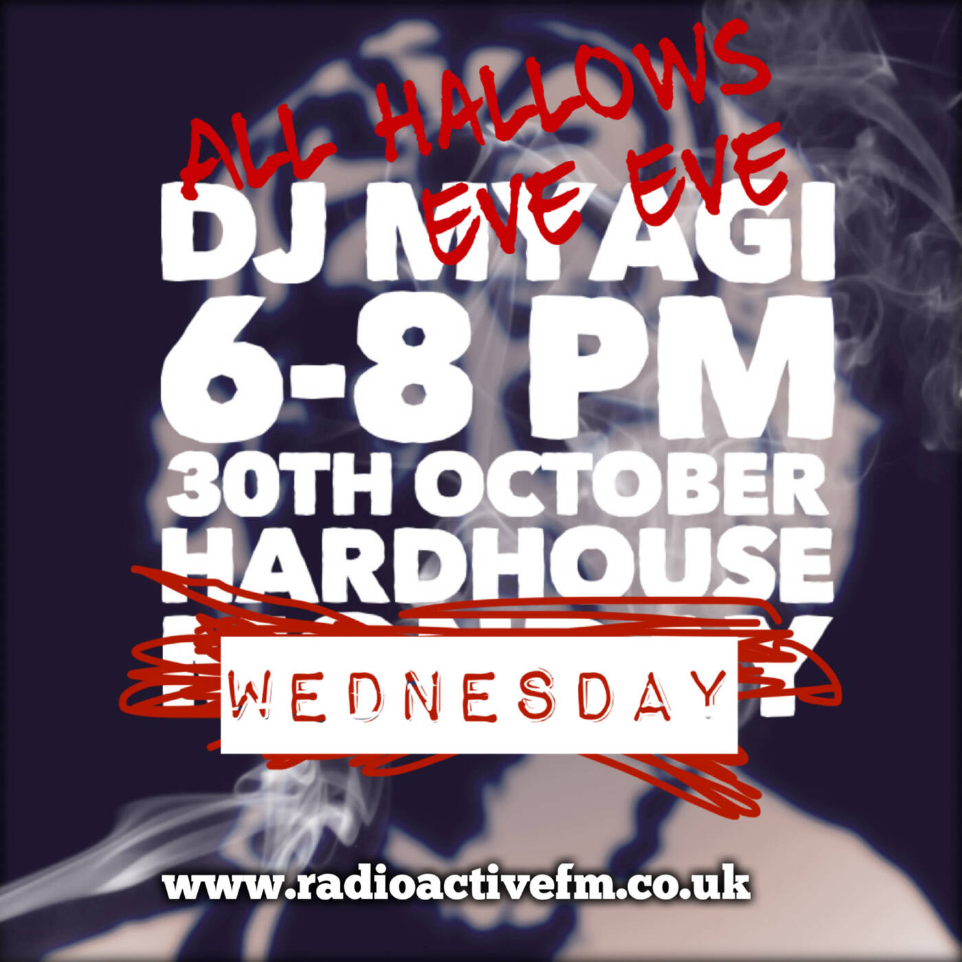 Hardhouse Wednesday all Hallows eve eve show 30-10-24
