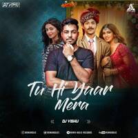 Tu Hi Yaar Mera Remix DJ Vishu by MumbaiRemix India™