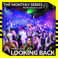 The Monthly Series | Looking Back (Mar 2025) by D-Jam