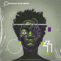 10 Years of SOTP (Mixed By Soul Moru) by Spirit Of The Pioneers'Podcast
