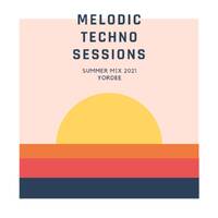 MELODIC TECHNO SESSIONS SUMMER MIX 22-08-21 by YORDEE