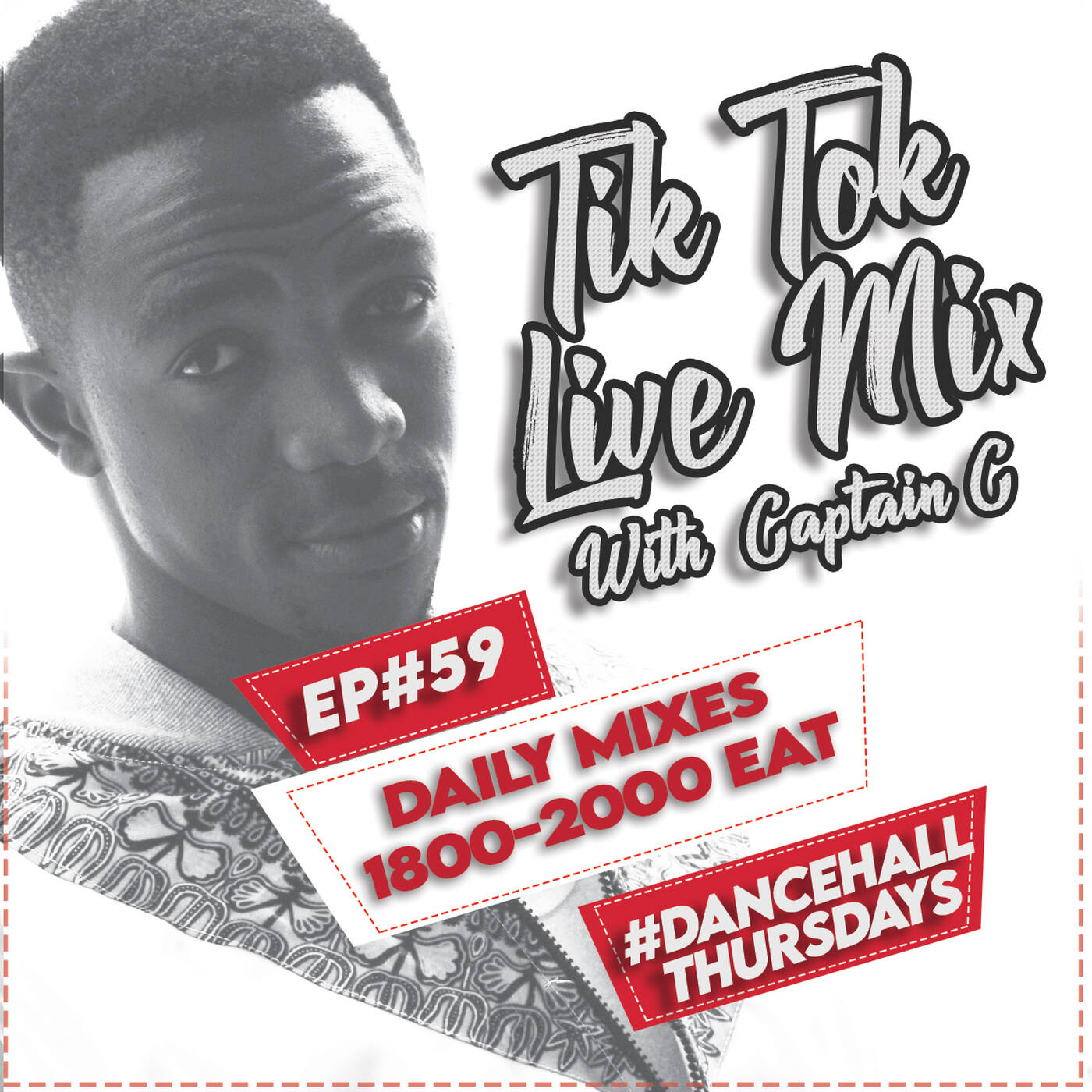 TikTokLive #59 [Dancehall Thursdays] Captain C 07 DEC 2023 episode artwork
