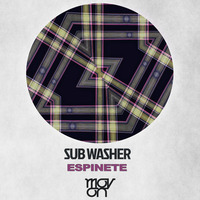 Sub Washer - Espinete ( Original Mix ) by movonrecords