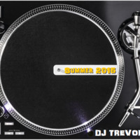 DJ Trevor - Summer 2015 by Trevor