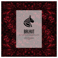 DROPAMINE, DVZE, Matthew Funty, Charlie Dastig - BALHUT by DROPAMINE