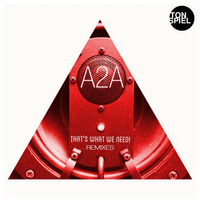 A2A - That´s What We Need! (FUNK &amp; FILOU Remix)[TONSPIEL] by FUNK & FILOU [KIT DA FUNK]