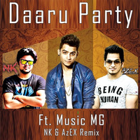 Daaru Party (NK & AzEX Remix) by Nanda Kishore Mahapatra