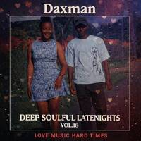 Daxman_-_Deep_Soulful_Latenights_Vol.18_(Love music, Hard Times, Easter Special ) by Daxman