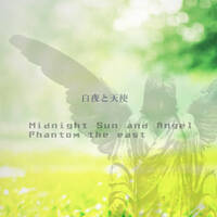 Midnight Sun and Angel "白夜と天使" by Phantom the east