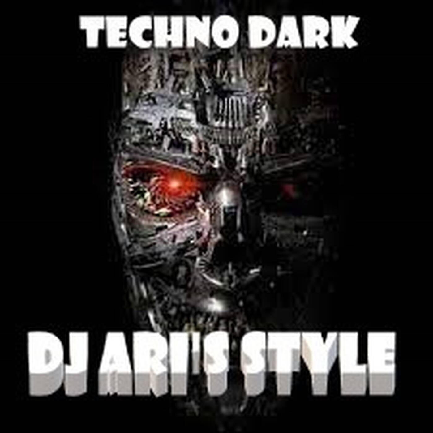 DJ ARI'S STYLE#TECHNO DARK#EP 06 episode artwork