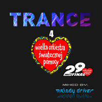 Trance 4 WOŚP by Melody Driver by V-Maniac