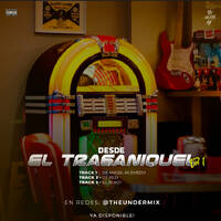 3 - El Ruko - Desde El Traganiquel The Under Mix by The Under Mix