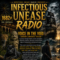1682# Infectious Unease Radio (USA Australia)sunday 17-05-26 Industrial- Gothic -Shoegaze -Dreampop -Darkwave  – Indie. Industrial.WAV by INFECTIOUS UNEASE RADIO & SUBTERRANEAN ZONE RADIO info@infectiousuneaseradio.com