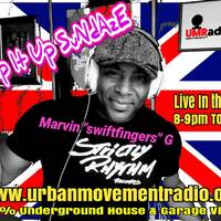 ThE BuMp It Up SuNdAzE sHoW - THE HOUR OF POWER - Marvin 'swiftfingers" G (Sun 5 Aug 2018) by Urban Movement Radio