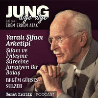  #11 Begüm Gürses Sulzer Anlatıyor: "Yaralı Şifacı Arketipi - Şifacı ve İyileşme Sürecine Jungiyen Bir Bakış" by Sanat Kritik