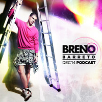Breno Barreto - DEZ'2014 - PODCAST by Breno Barreto
