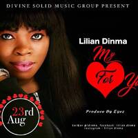 LiLian Dinma ( My love For you) 2017 New single by Djbudetee Taiwo Obude