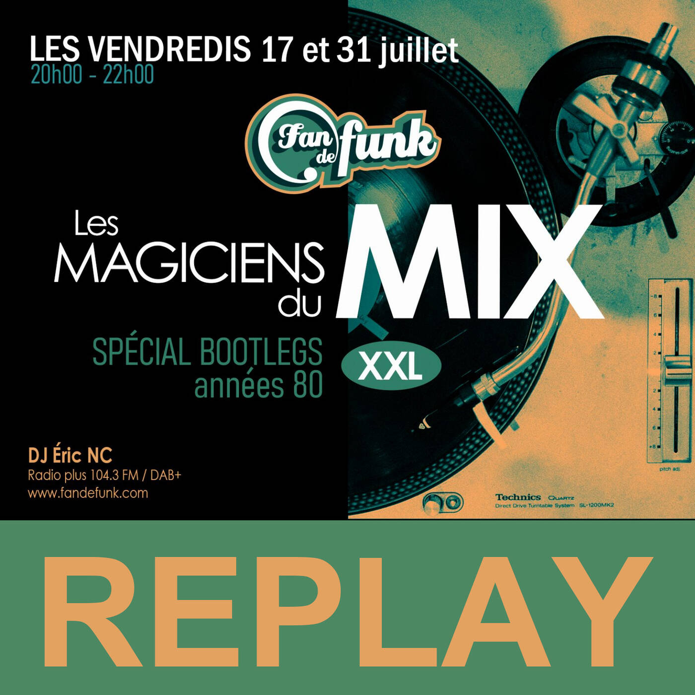 Fan de funk Radio show du 31-07-2026 (Spécial Bootlegs #2)