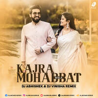 Kajra Mohabbat Wala (Remix) - DJ Abhishek &amp; DJ Vinisha by All Indian DJs Drive