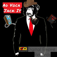 Ad Voca - Jack It (Original Mix) [Out Now] by Digital Empire Records