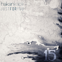 Just For You #15 (Live) by Hakan Kabil
