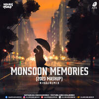 Monsoon Memories (2023 Mashup) - NINAd REMIX by All Indian DJs Drive