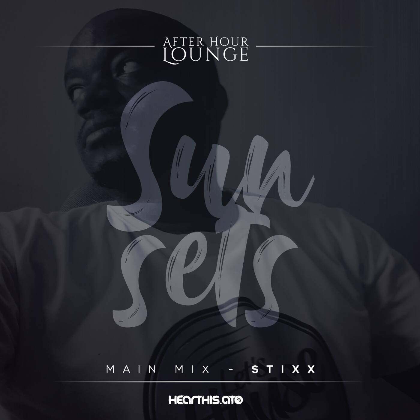 After Hour Lounge Sunsets '22 (Main Mix) mixed by Stixx episode artwork