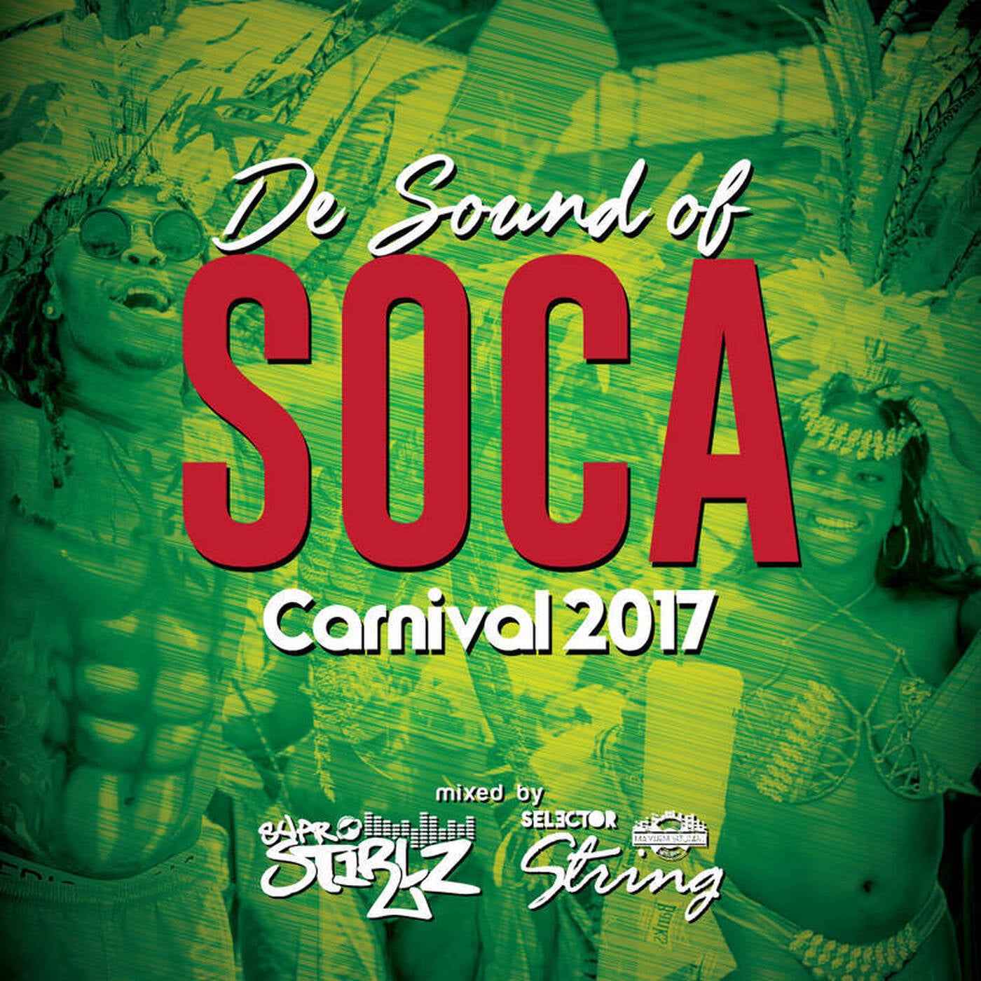 SuprStirlz & Mayhem Soundz present De Sound of Soca 2017 episode artwork