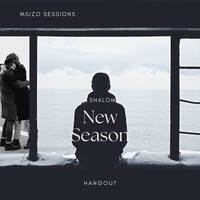 ShalomOfficialSeasonsHangout by Msizo Sessions