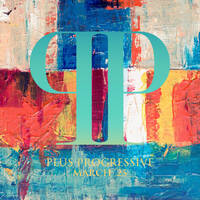 Plus Progressive March '25 by Royscope