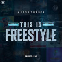 A-Style presents This Is Freestyle EP158 @ RHR.FM 29.01.2020 by A-Style - Harder Styles DJ