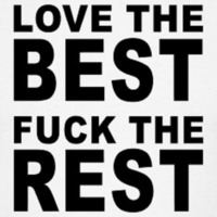 Love The Best ... Fuck The Rest by Lebenslinie/Isaonly4Techno