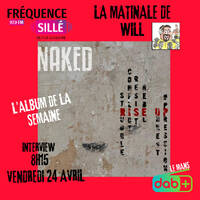 Interview Naked +chanson by Frequence Sillé