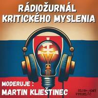 Rádiožurnál kritického myslenia 41 - 2026-05-18 Kto na Slovensku naozaj reálne vládne ?! by Slobodný Vysielač