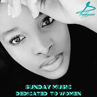 Daddycue Musical Curator - Sunday Music Dedicated to Women by Daddycue