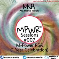 MPWR Sessions #007: M-Power RSA (1 Year Celebration) by MaxNote