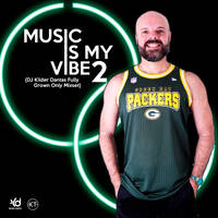 Music Is My Vibe 2 (DJ Kilder Dantas Fully Grown Only Mixset) by DJ Kilder Dantas