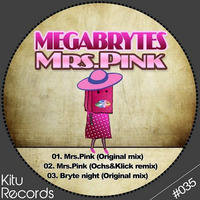 Mrs.Pink (Original Mix) [Kitu Records] by The Megabrytes
