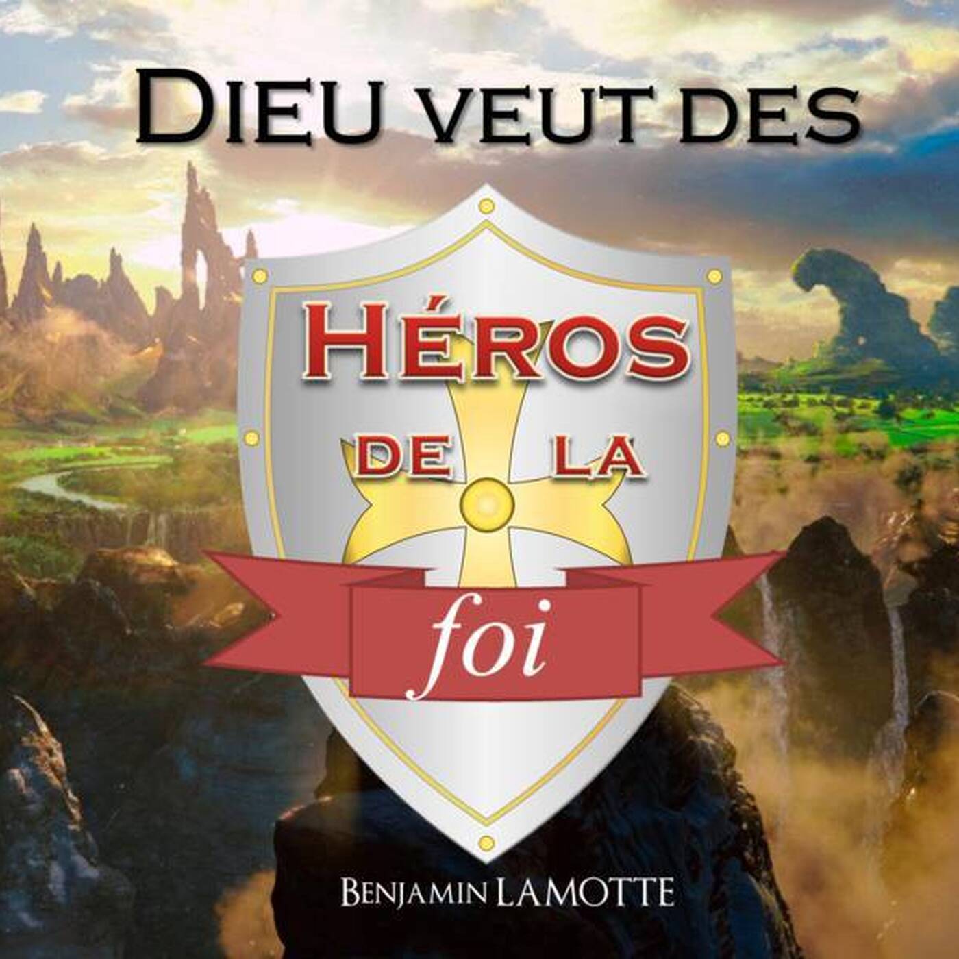 Dieu veut des héros de la foi episode artwork