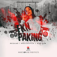 Fkn Parking Mixtape Vol.1 By Joe Ribeteos by DjJonathanPty