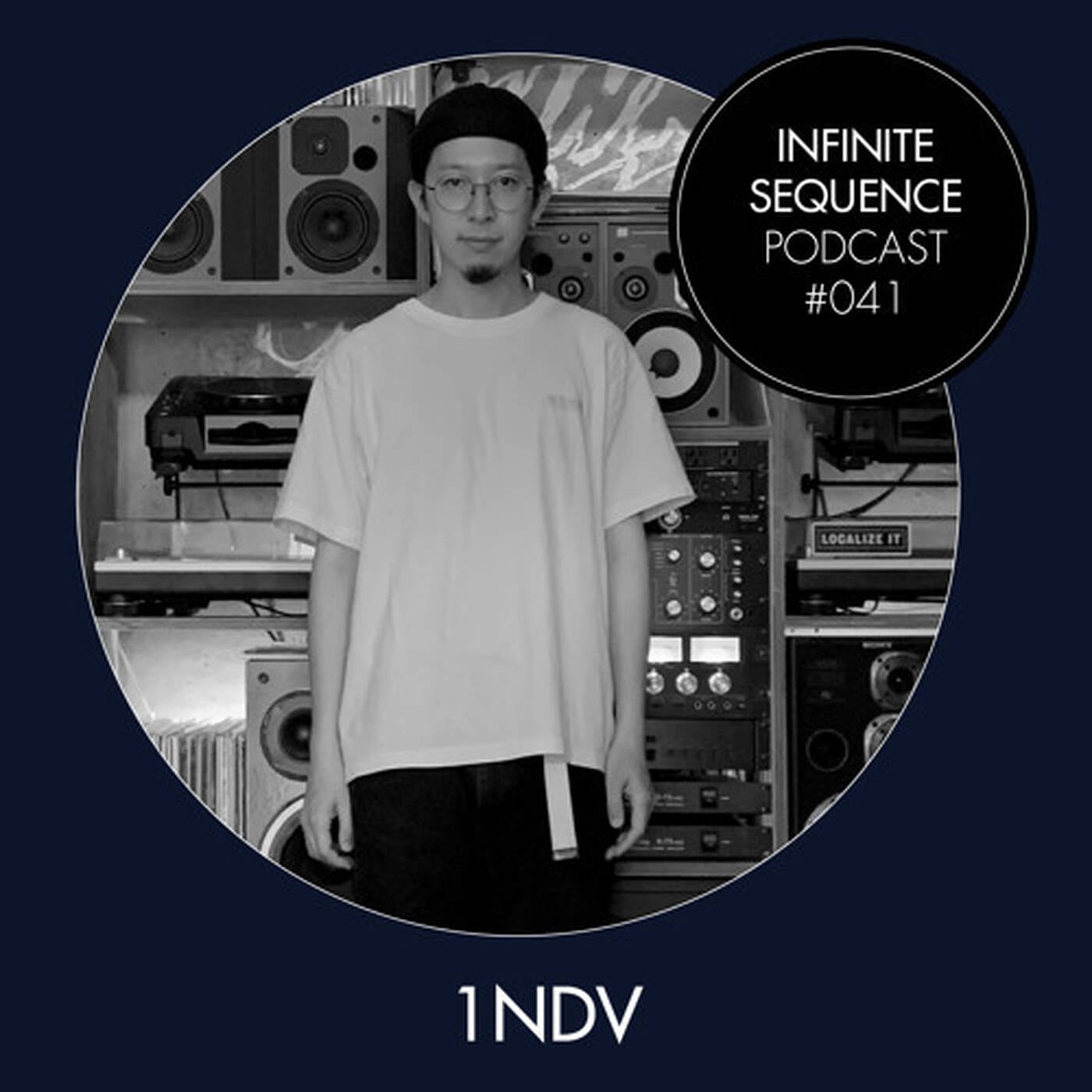Infinite Sequence Podcast #041 - 1NDV (Nara, Japan) thumbnail