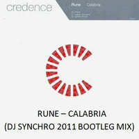 Rune - Calabria (DJ Synchro 2011 Bootleg Mix) by DJ Synchro