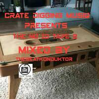 CRATEDIGGINMUSIQ®- THE NO ID TAPE 2(MIXED BY THEBEATKONDUKTOR®) by CRATE DIGGING MUSIQ RADIO