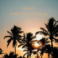 UNEXPECTED #140 by FRNCS