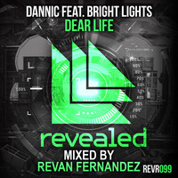 Dannic Feat. Bright Lights - Dear Life (Revan Fernandez Remix) by Revan Fernandez